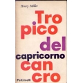 Henry Miller - Tropico del capricorno. Tropico del cancro